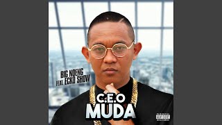 C.E.O Muda (feat. Ecko Show)