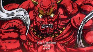 ☯ Hannya ☯ By Iruka & Gravybeats ☯ Japanese Trap Beat