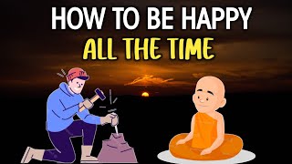 HOW TO CREATE HAPPINESS IN YOUR LIFE | Buddhist story on work and meditation |