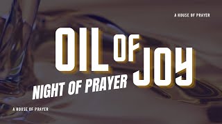 Oil of Joy Night Of Prayer | 10-01-2025