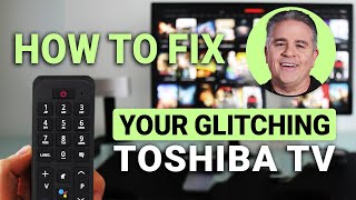 How to Fix Your Glitching Toshiba TV: QUICK Guide!