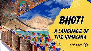 Bhoti: A language of the Himalaya l BBS l #1