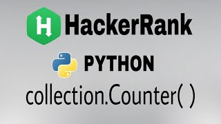 #32: Collection.Counter( ) | | Hacker Rank Python Solution | English Explanation