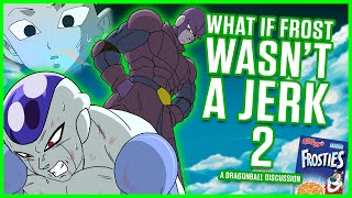 What If Frost Turned Good? Part 2 | Dragon Ball Super