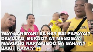 'ANONG NANGYARI KAY BAI PAPAYA AT NAPASUGOD SILA BUKNOY, MENGGAY AT DAMULAG SA KANILANG BAHAY!? 🤔