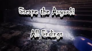 Escape the Ayuwoki ALL ENDINGS