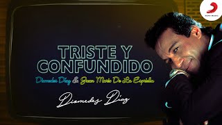 Triste y Confundido, Diomedes Díaz - Letra Oficial