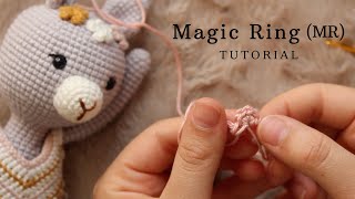 How to Crochet: Magic Ring (MR)