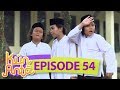 Bahaya! Sobri, Indra, Lukman Dikejar Orang Jahat  - Kun Anta Eps 54