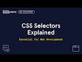 CSS Selectors Explained - Essential for Web Development!