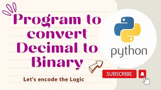 Program to convert Decimal to Binary in Python || Python Tutorials for Beginners || Coding