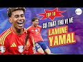 TOP 10 SỰ THẬT THÚ VỊ VỀ LAMINE YAMAL: THẦN ĐỒNG GIỎI HƠN CẢ PELE, MARADONA VÀ MESSI Ở TUỔI 17?