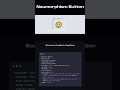 Neumorphism button CSS 🤯🤯🤯 #csstricks
