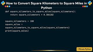 How to Convert Square Kilometers to Square Miles in Python
