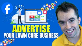 3 Ways to Use FACEBOOK ADS! Lawn Care Marketing Made Easy