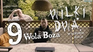 WILKI DWA [#9] Wola Boża [PL\\ENG]