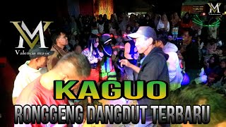 RONGGENG DANGDUT KAGUO TERBARU||VALENCIA MUSIC