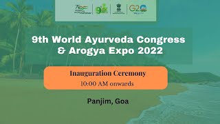 Inauguration of 9th World Ayurveda Congress \u0026 Arogya Expo 2022