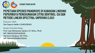 Pemetaan spesies mangrove di kawasan pamurbaya menggunakan sentinel-2a dan metode LSU