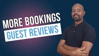 How to Get More Bookings with Guest Reviews