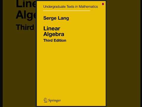 Best Linear Algebra Book? Review Of Linear Algebra By Serge Lang - YouTube