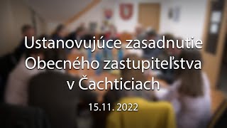 Ustanovujúce zasadnutie Obecného zastupiteľstva v Čachticiach