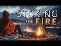 Stoking The Fire - Pastor Stacey Shiflett