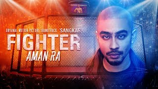 Aman Ra - Fighter Official Lyric Video Ost Sangkar
