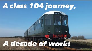 Railcar Restorers on the road Ep2, The journey of a 104 DMU restoration at the North Norfolk Railway