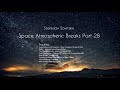 stanislav savitskiy space atmospheric breaks part 28