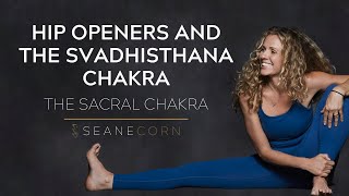 1 Hour Vinyasa Flow Yoga: Hip Openers and the Svadhisthana Chakra or Sacral Chakra with Seane Corn