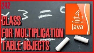 JAVA EXERCISES Multiplication table with OOP design