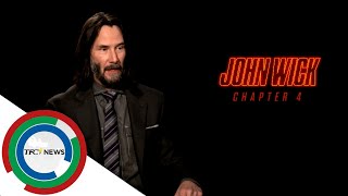 Keanu Reeves on filming 'John Wick 4,' how he wants to be remembered | TFC News California, USA