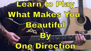 Steve Stine Guitar Lesson - Learn How To Play What Makes You Beautiful by One Direction