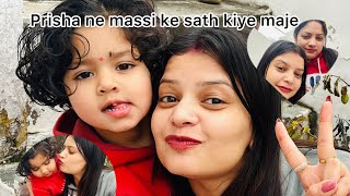 Massi banji ka pyara rishta 😍. Prisha ne masi ke sath ki masti | #vlog #familyvlog #viralvideo