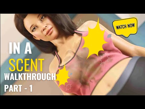 In a Scent Gameplay Walkthrough Part 1 XOXO Milfy City 720P HD