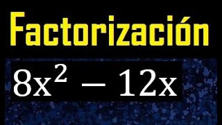 Factorizar 8x^2-12x , factorizacion de polinomios cuadraticos ( exponente 2) con 2 terminos