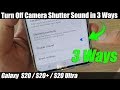 Galaxy S20/S20+: How to Turn Off Camera Shutter Sound in Three Ways