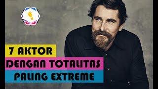 7 Aktor Dengan Totalitas Paling Extreme