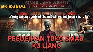 Surabaya viral❗️Rahasia suksesnya toko emas Pengantar paket tumbal selanjutnya #pesugihan