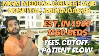 MGM Medical College and Hospital, Aurangabad | Best Medical College? | Fees, Patient Flow?