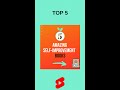 Top 5 AMAZING Self-Improvement Books ! #shorts #shortfeed #short #shortsvideos