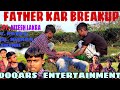 Father kar breakup|| New Entertainment Video||Leatest Sadri Comedy Video Direct By Nitesh Lakra.