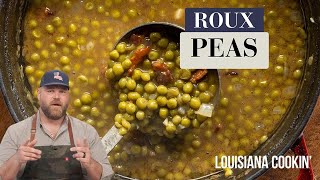 Master the Classic Cajun Roux Peas Recipe | Louisiana Cookin'