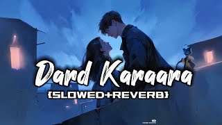 Dard Karaara (Slowed+Reverb) | Kumar Sanu | SWING MUSIC 🎶❤️🫶