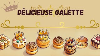 Délicieuse galette, chanson pour la galette des rois