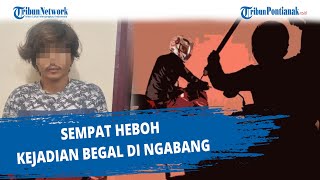 Sempat Heboh Kejadian Begal di Ngabang