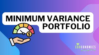 Minimum Variance Portfolio easily explained | educonomies
