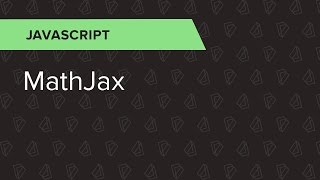 JavaScript Ep. 7: MathJax