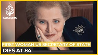 Madeleine Albright, first woman US secretary of state, dies at 84